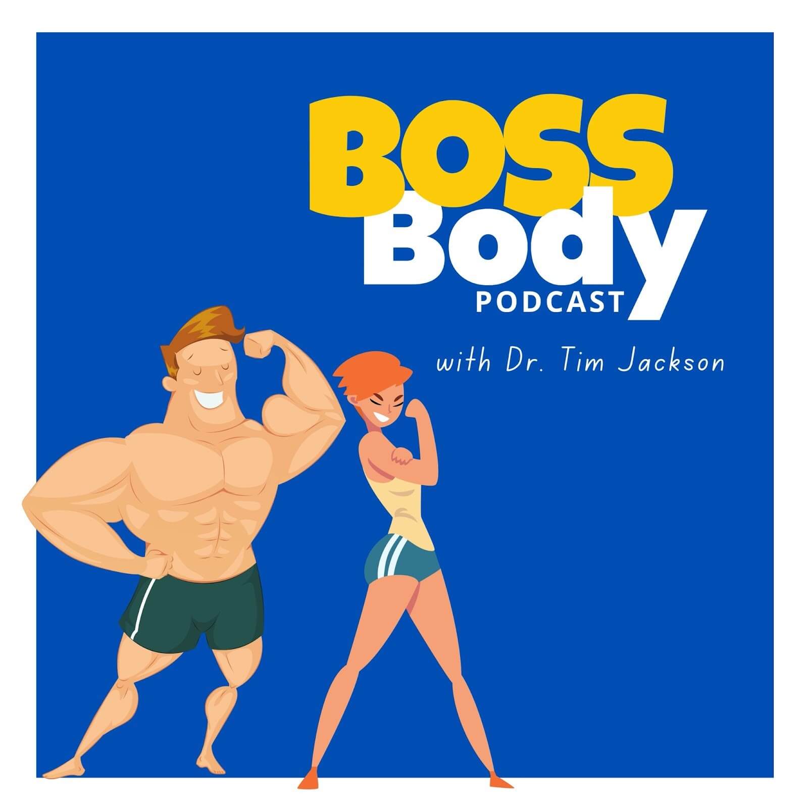 to The Boss Body Podcast Heal Your Body Dr. Tim Jackson DPT
