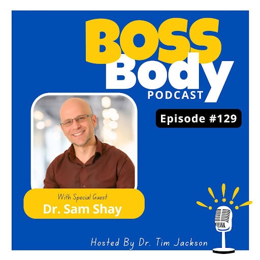 Why You’re Still Sick (Even After Doing “All the Right Things”) with Dr. Sam Shay, DC, IFMCP